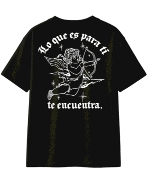 Playera - Lo que es para ti