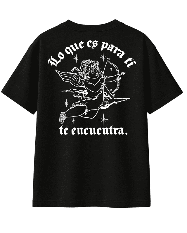 Playera - Lo que es para ti